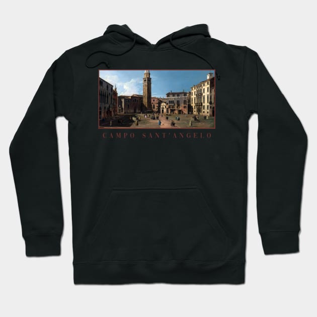 Campo Sant’Angelo by Canaletto Hoodie by academic-art